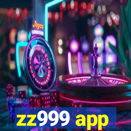 zz999 app